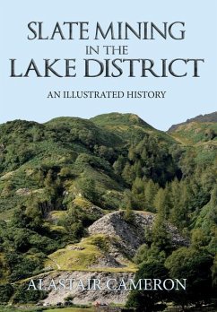 Slate Mining in the Lake District - Cameron, Alastair