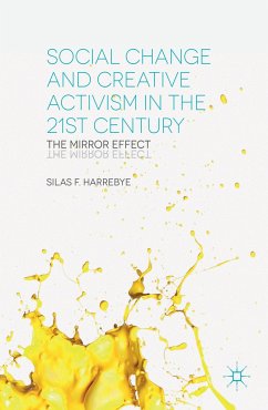 Social Change and Creative Activism in the 21st Century: The Mirror Effect - Harrebye, S.;Skilling, H. Gordon