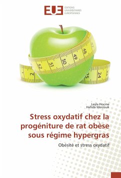 Stress oxydatif chez la progéniture de rat obèse sous régime hypergras - Hocine, Leyla;Merzouk, Hafida