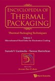 Encyclopedia of Thermal Packaging, Set 1: Thermal Packaging Techniques - Volume 1: Microchannel Heat Sinks for Electronics Cooling
