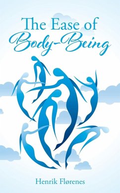 The Ease of Body-Being