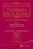 Encyclopedia of Thermal Packaging, Set 1: Thermal Packaging Techniques - Volume 3: Dielectric Liquid Cooling of Immersed Components