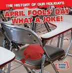 April Fools' Day: What a Joke!