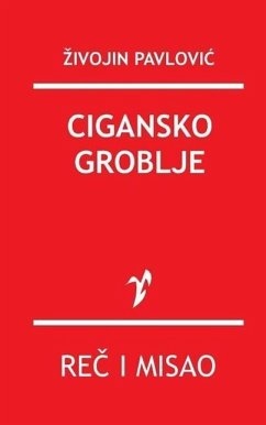 Cigansko Groblje - Pavlovic, Zivojin