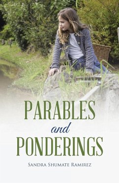 Parables and Ponderings - Ramirez, Sandra Shumate