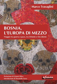 Bosnia, l'Europa di mezzo (eBook, ePUB) - Travaglini, Marco