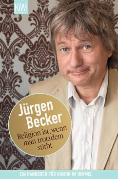 Religion ist, wenn man trotzdem stirbt (eBook, ePUB) - Becker, Jürgen
