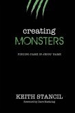 Creating Monsters: finding fame in Jesus' name