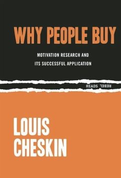 Why People Buy: Motivation Research and Its Successful Application - Cheskin, Louis