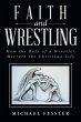 Faith and Wrestling - Bild 1