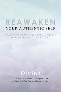 Reawaken Your Authentic Self - Divina