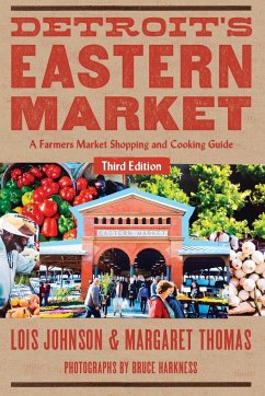 Detroit's Eastern Market - Johnson, Lois; Thomas, Margaret