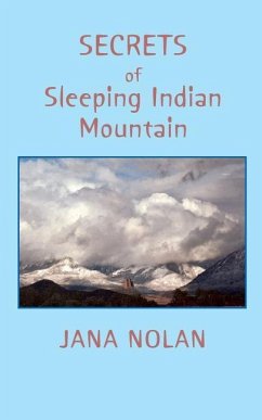 Secrets of Sleeping Indian Mountain - Nolan, Jana