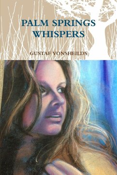 PALM SPRINGS WHISPERS - Vonsheilds, Gustaf