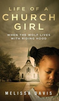 Life of a Church Girl: When the Wolf Lives with Riding Hood - Davis, Melissa