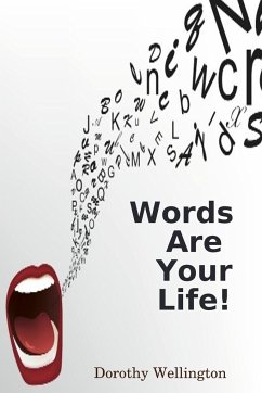Words Are Your Life - Wellington, Rev. Dorothy