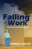 Falling for Work Falling for Work