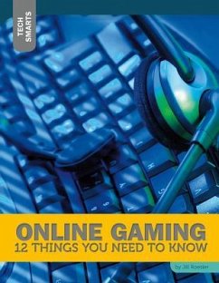Online Gaming: 12 Things You Need to Know - Roesler, Jill