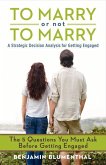 To Marry or Not to Marry: A Strategic Decision Analysis of Getting Engaged