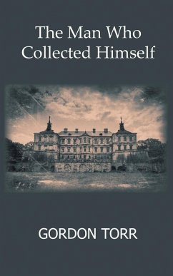 The Man Who Collected Himself