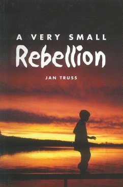 A Very Small Rebellion - Truss, Jan