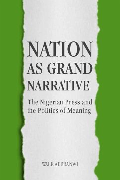 Nation as Grand Narrative - Adebanwi, Wale