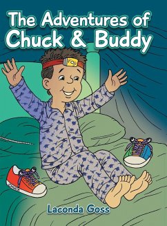 The Adventures of Chuck & Buddy - Goss, Laconda