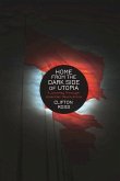 Home from the Dark Side of Utopia