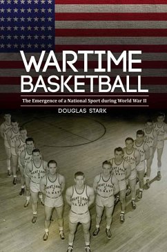 Wartime Basketball - Stark, Douglas