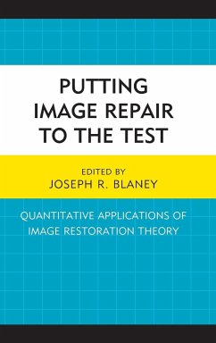 Putting Image Repair to the Test - Blaney, Joseph R.