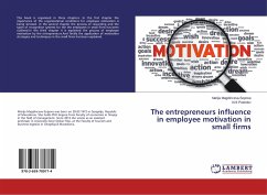 The entrepreneurs influence in employee motivation in small firms