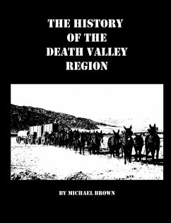 The History of the Death Valley Region - Brown, Michael