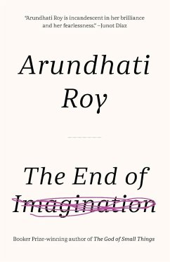 The End of Imagination - Roy, Arundhati