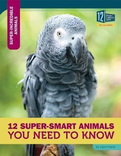 12 Super-Smart Animals You Need to Know - Hand, Carol