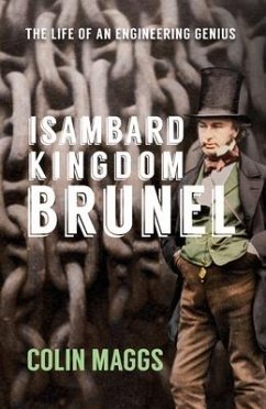 Isambard Kingdom Brunel - Maggs, Colin