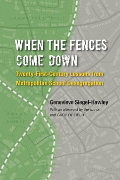 When the Fences Come Down - Siegel-Hawley, Genevieve
