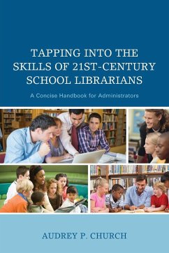 Tapping into the Skills of 21st-Century School Librarians - Church, Audrey P.