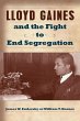 Lloyd Gaines and the Fight to End... - Bild 1