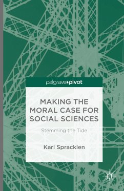 Making the Moral Case for Social Sciences - Spracklen, K.
