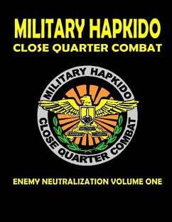 MILITARY HAPKIDO ENEMY NEUTRALIZATION - Michalik, Gus