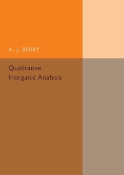 Qualitative Inorganic Analysis - Berry, A. J.