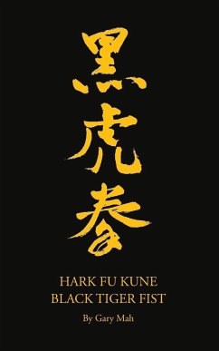 Hark Fu Kune Black Tiger Fist - Mah, Gary