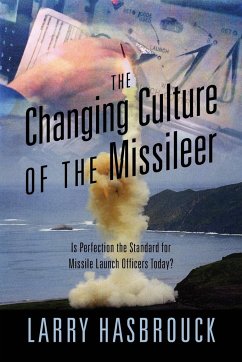 The Changing Culture of the Missileer - Hasbrouck, Larry