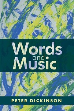 Peter Dickinson: Words and Music - Dickinson, Peter