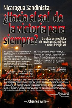 Nicaragua Sandinista, ¿Hacia el sol de la victoria para siempre? - Wilm, Johannes