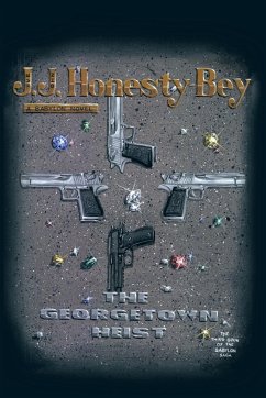 The Georgetown Heist - Honesty-Bey, J. J.