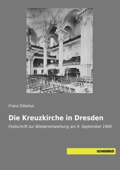 Die Kreuzkirche in Dresden - Dibelius, Franz