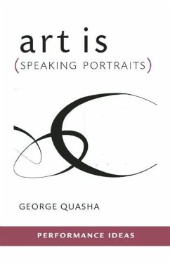 Art Is (Speaking Portraits) - Quasha, George