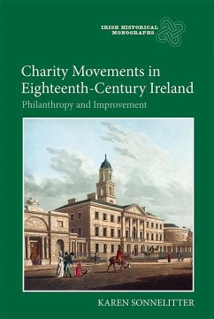 Charity Movements in Eighteenth-Century Ireland - Sonnelitter, Karen
