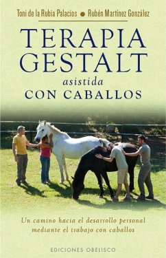 Terapia gestal asistida con caballos - Rubia Palacios, Antoni de la; Martínez González, Rubén